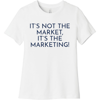 Navy It's Not The Market, It's The Marketing - Short Sleeve Women's T-Shirt