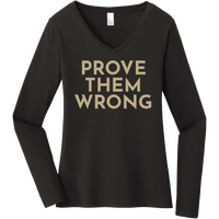Gold Prove Them Wrong - Long Sleeve Women's T-Shirt